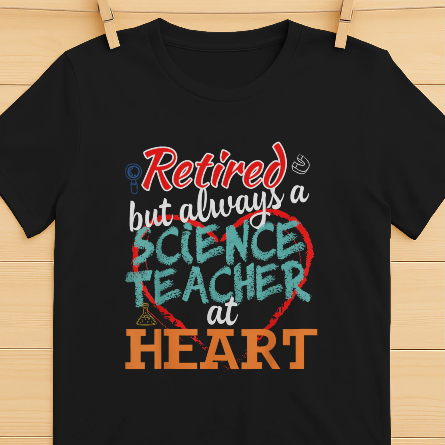 Retired Science Teacher Always At Heart 2020 Retirement Gift T-Shirt