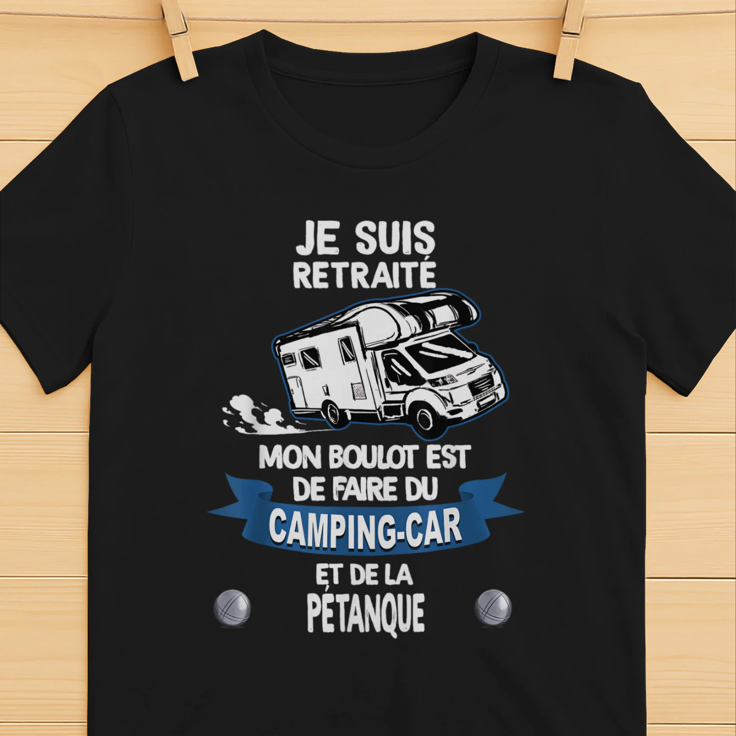 Camping-car Et Pétanque Humour Retraité Papy Papa Campeur T-Shirt