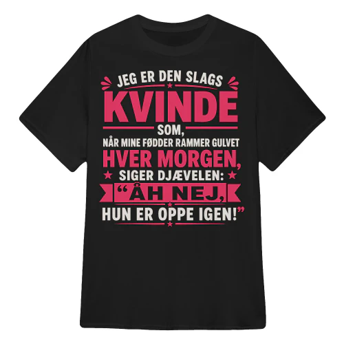 JEG ER DEN SLAGS KVINDE SOM