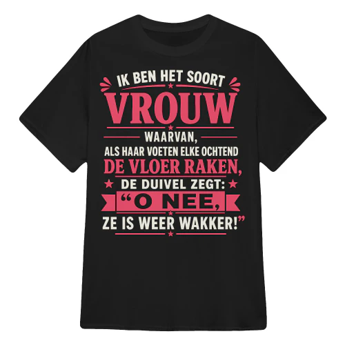 IK BEN HET SOORT VROUW WAARVAN