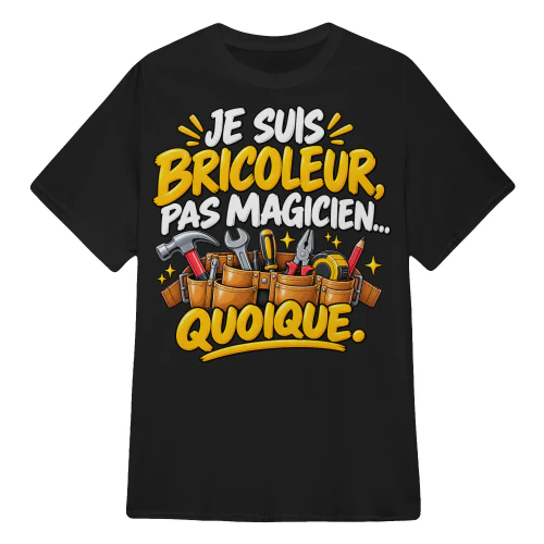 JE SUIS BRICOLEUR, PAS MAGICIEN…
