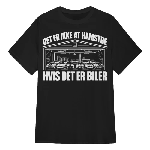 DET ER IKKE AT HAMSTRE  HVIS DET ER BILER
