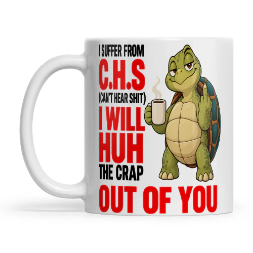 Turtle I Suffer From C.H.S Can’t Hear Shit I Will Huh The Crap Out Of You