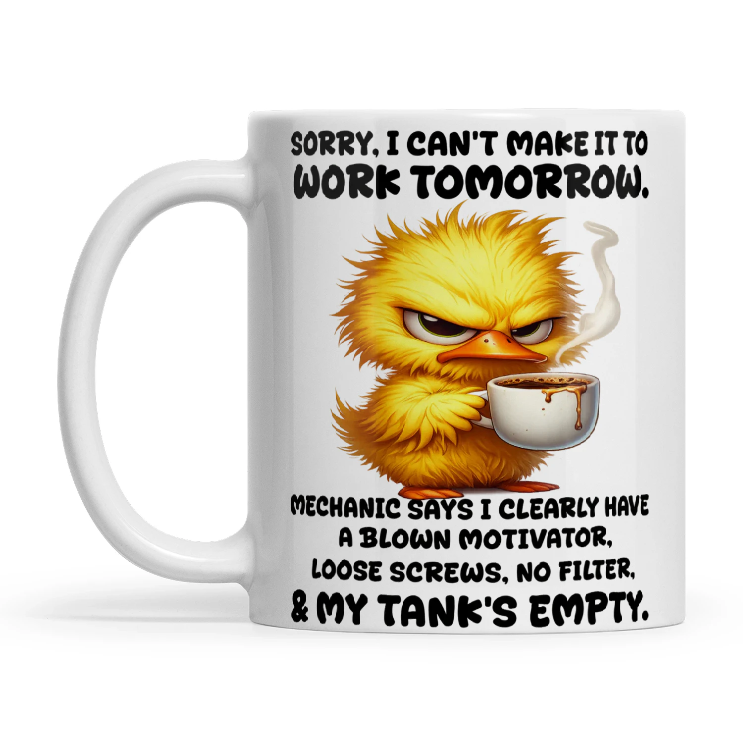 Chicken Sorry I Can’t Make It To Work Tomorrow Mechanic Says I Clearly Have A Blown Motivator