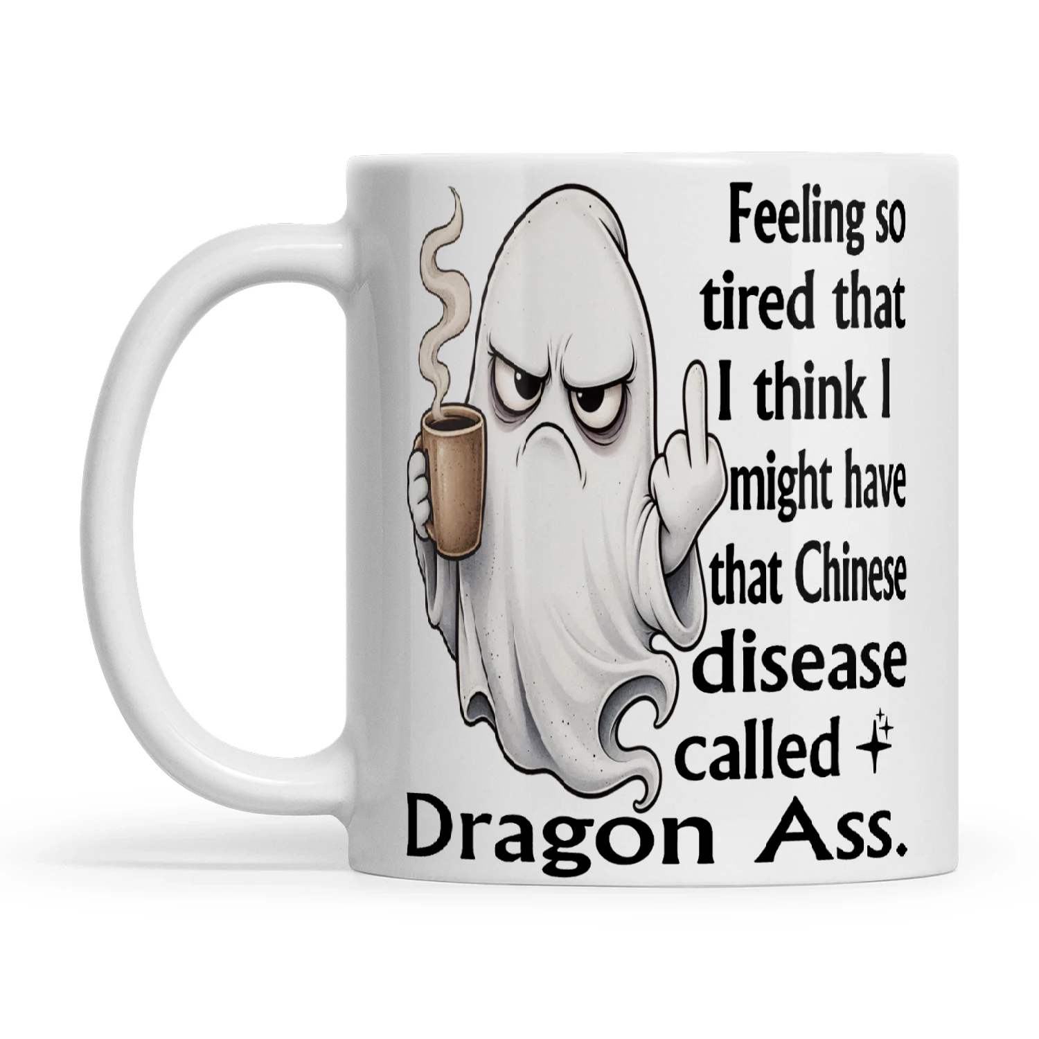 Ghost Feeling So Tired That I Think I Might Have That Chinese Disease Called Dragon Ass.