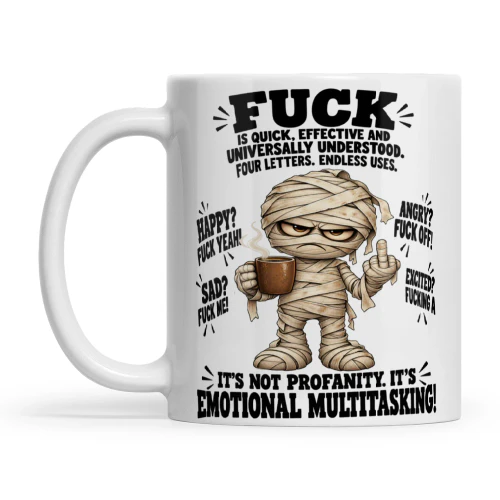 Mummy Fuck Is Quick Effective And Universally Understood Four Letters Endless Uses