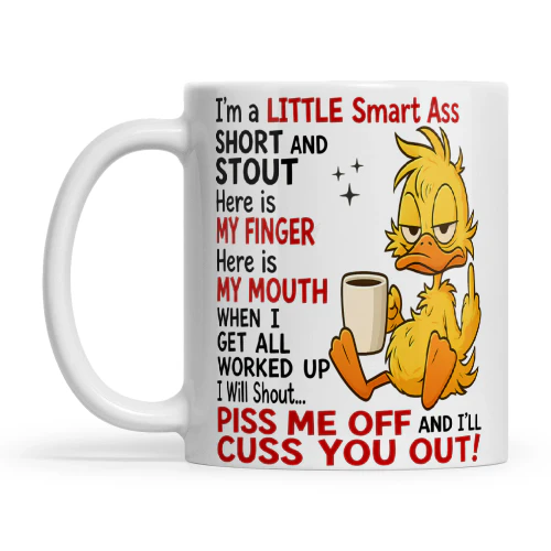 Duck I’m A Little Smart Ass Short And Stout Here Is My Finger copy
