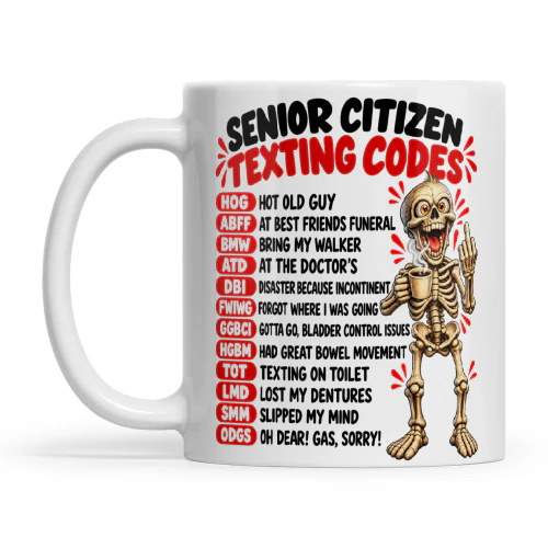 Skull Senior Citizen Texting Codes Hog Hot Old Guy Abff At Best Friends Funeral