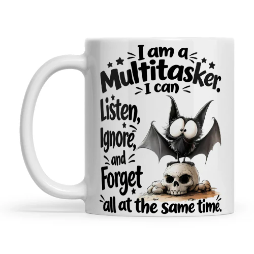 Bat I Am A Multitasker I Can Listen Ignore And Forget
