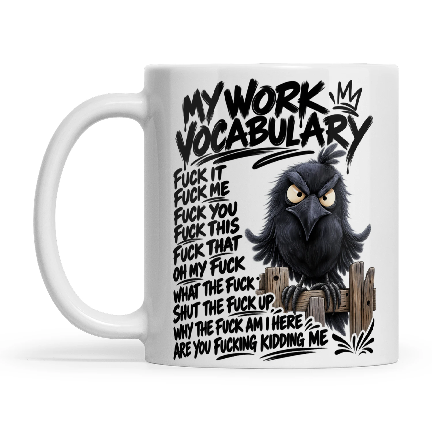 Raven My Work Vocabulary Fuck It Fuck Me Fuck You Fuck This Fuck That
