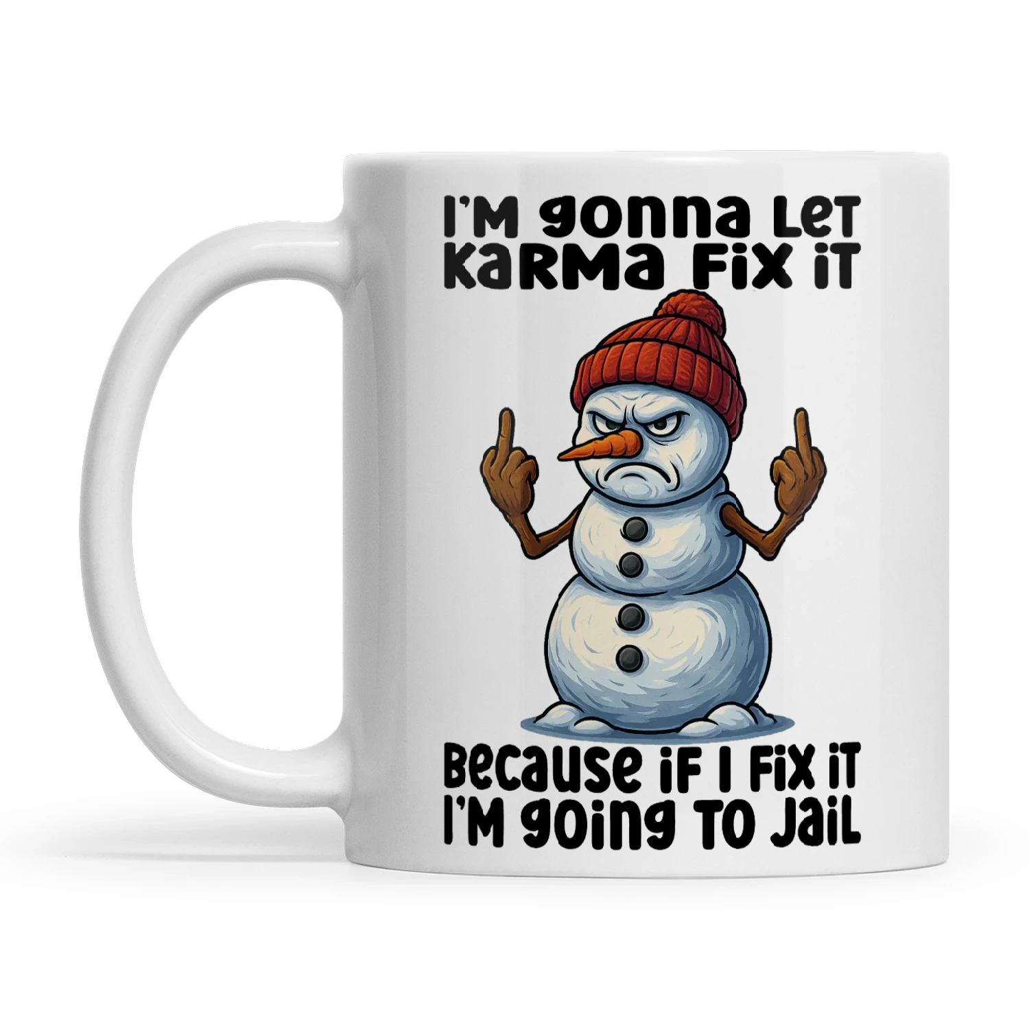 Snowman I Am Going To Let Karma Fix It