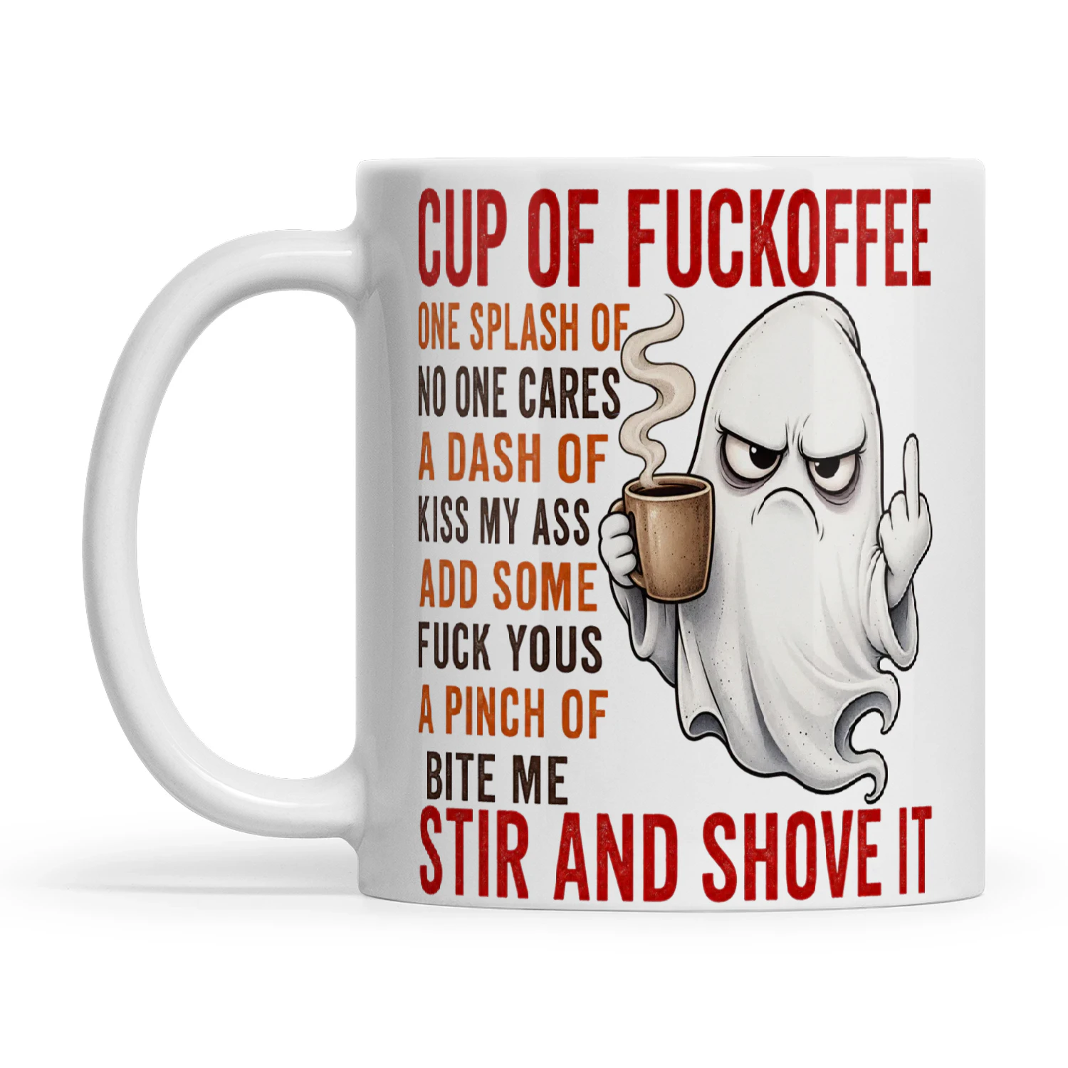 Ghost Cup Of Fuckoffee One Splash Of No One Cares A Dash