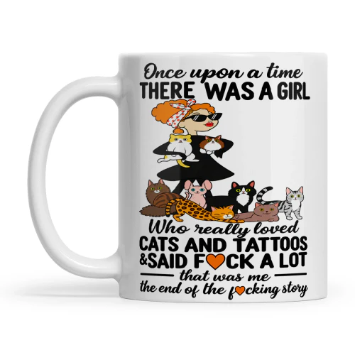 Cat Once Upon A Time There Was A Girl Who Really Loved Cats And Tattoos