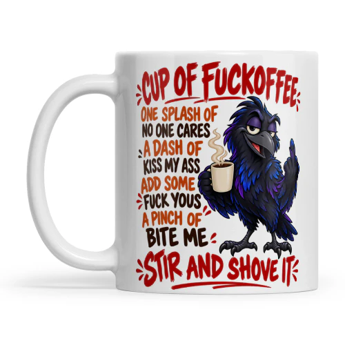 Raven Cup Of Fuckoffee One Splash Of No One Cares A Dash