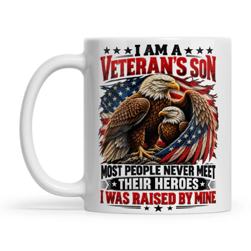 Eagle I Am A Veteran's Son Most People Never Meet Their Heroes I Was Raised By Mine.