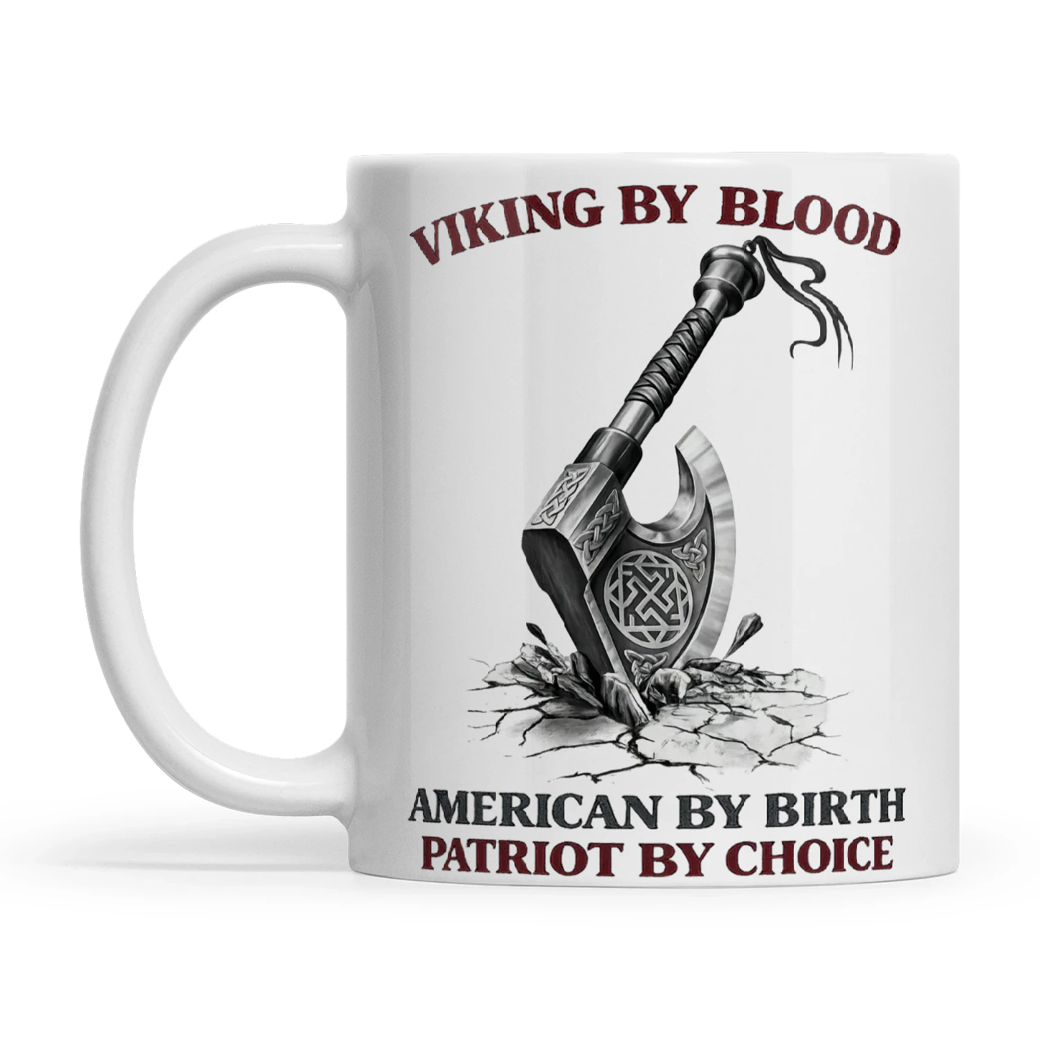 Viking By Blood American By Birth Patriot By Choice