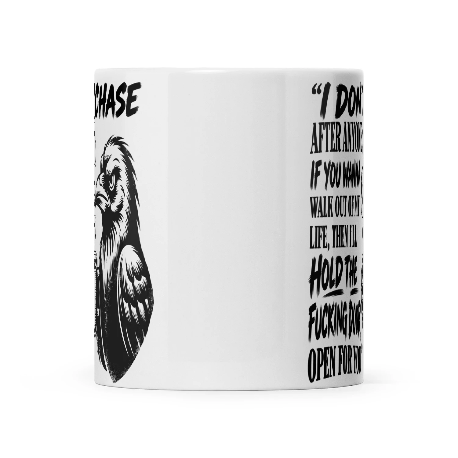 Raven I Don't Chase After Anyone If You Wanna Walk Out Of My Life Then I'll Hold The Fucking Door Open For You