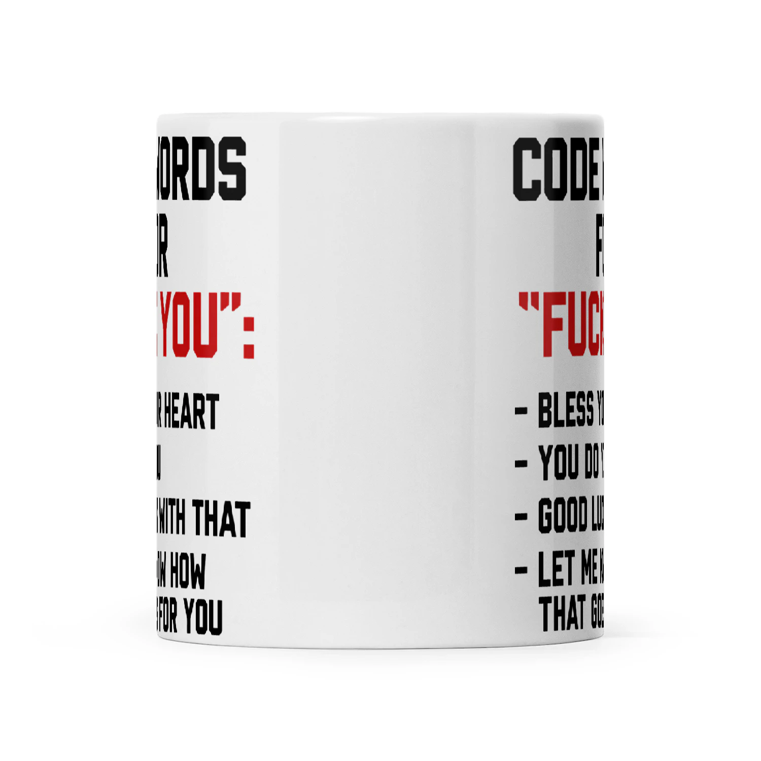 Code Words For Fuck You Bless Your Heart You Do You Good Luck With That Let Me Know How That Goes For You