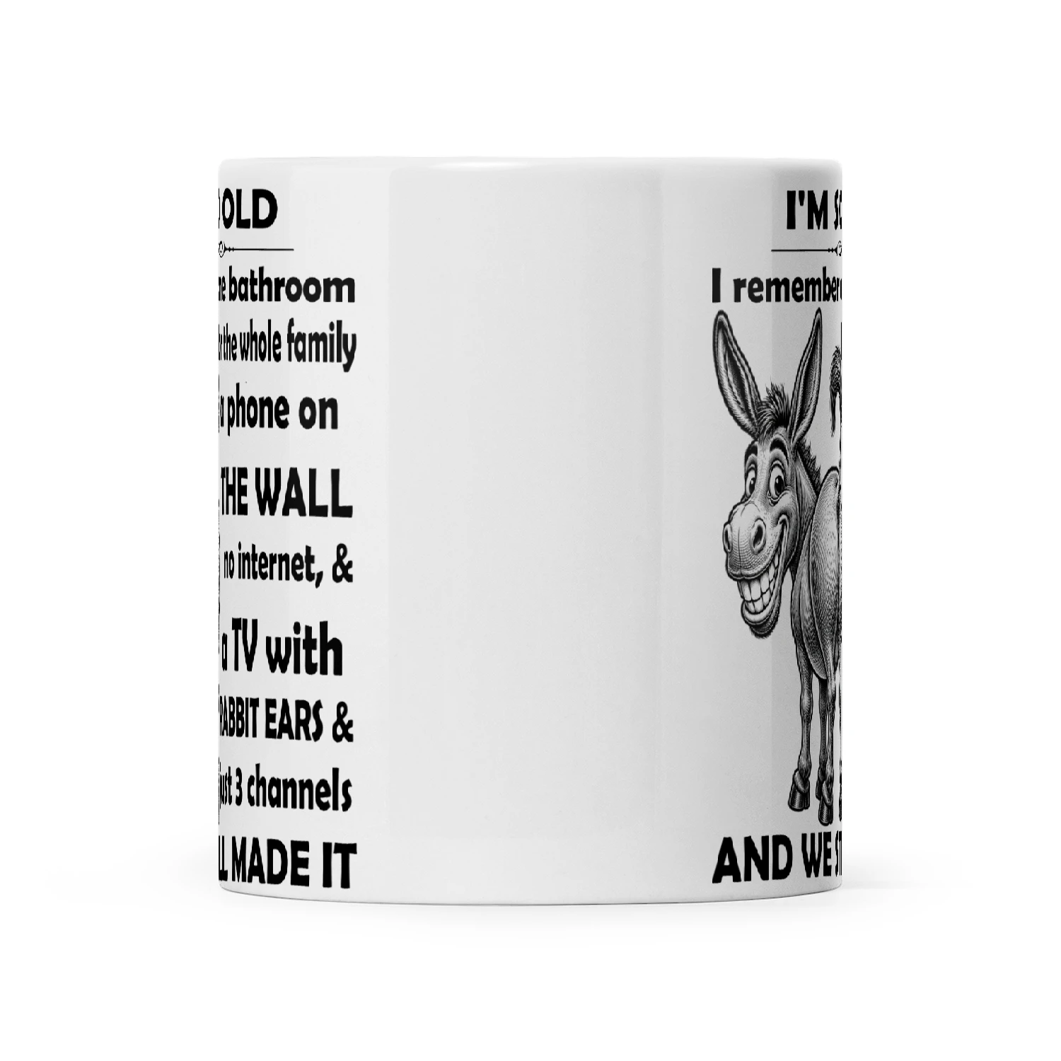 Donkey I'm So Old I Remember On Bathroom For The Whole Family Phone On