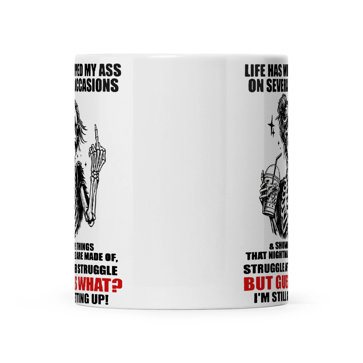 Skull Life Has Whipped My Ass On Several Occasions And Shown