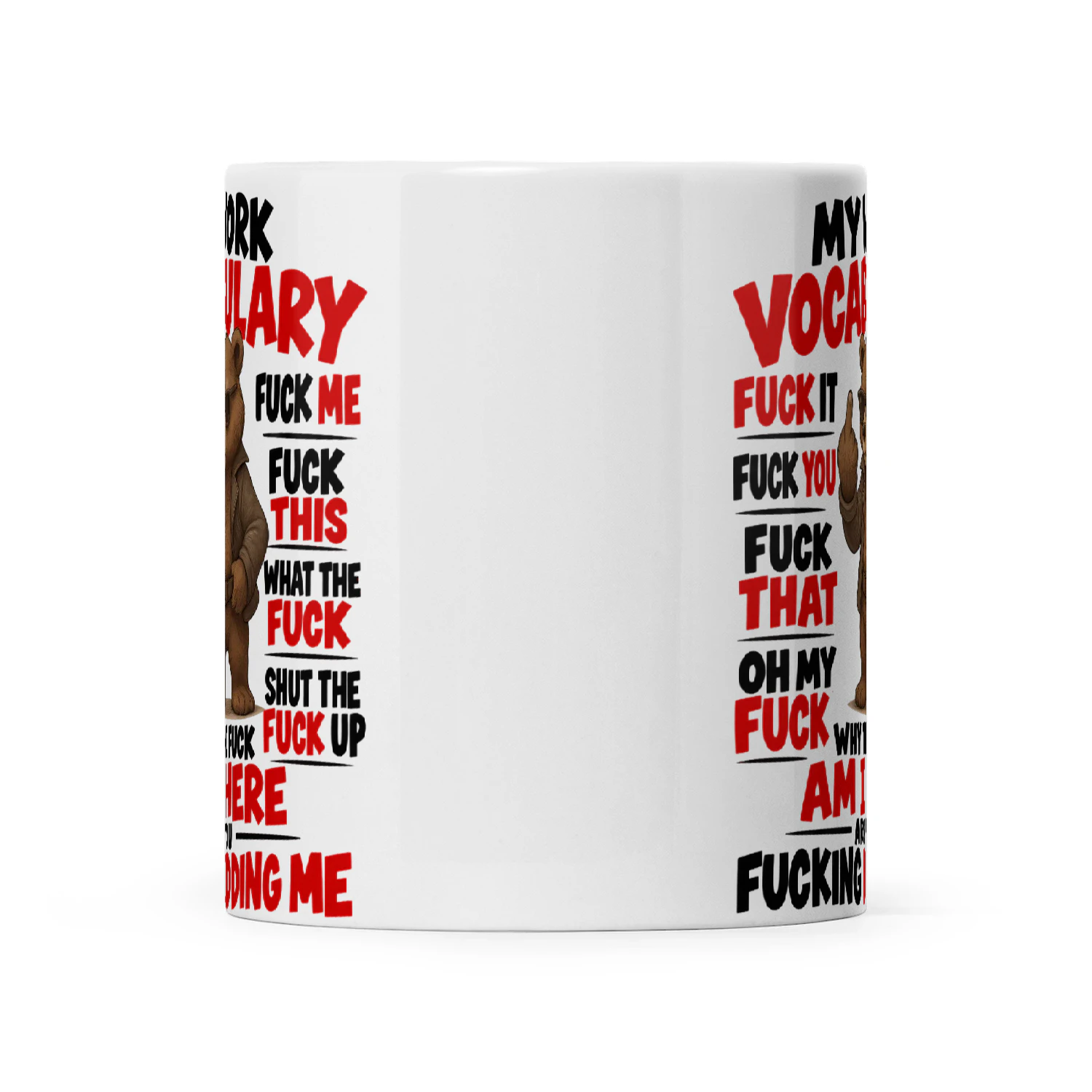 Bear My Work Vocabulary Fuck It Fuck Me Fuck You Fuck This Fuck That Oh My Fuck What The Fuck Shut