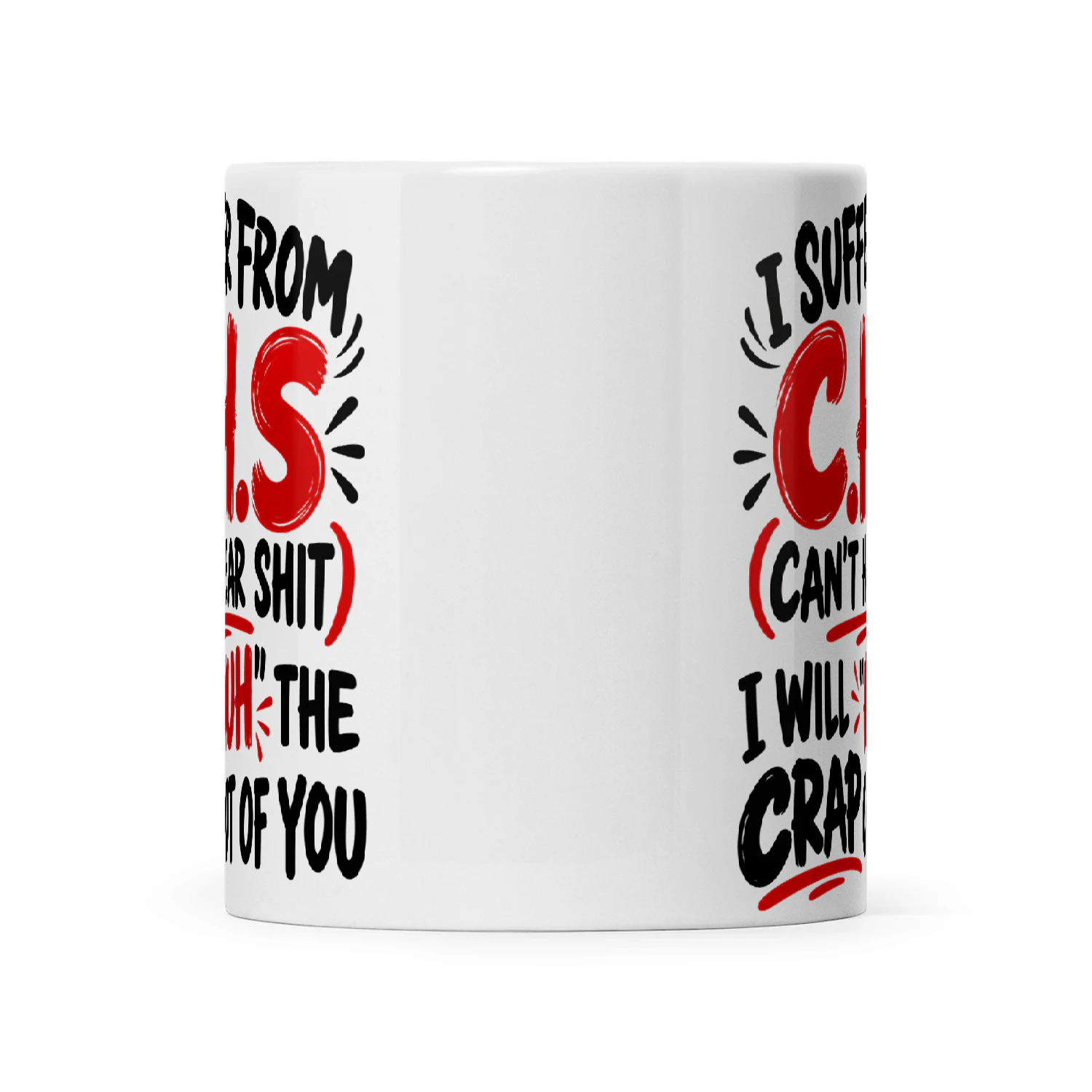 Quote I Suffer From CHS Can't Hear Shit I Will Huh The Crap Out Of You