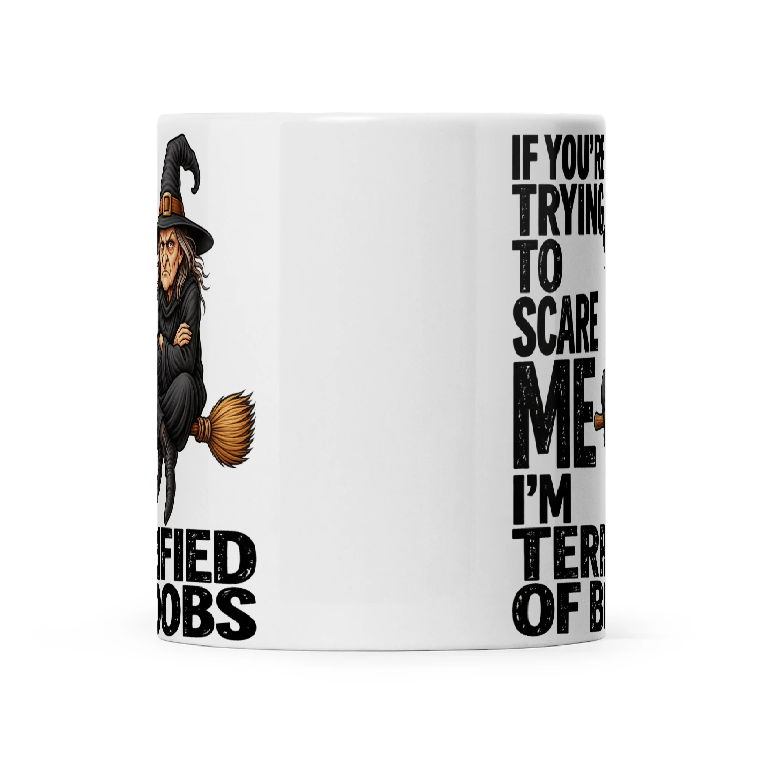 Witch If You’re Trying To Scare Me I’m Terrified Of Boobs