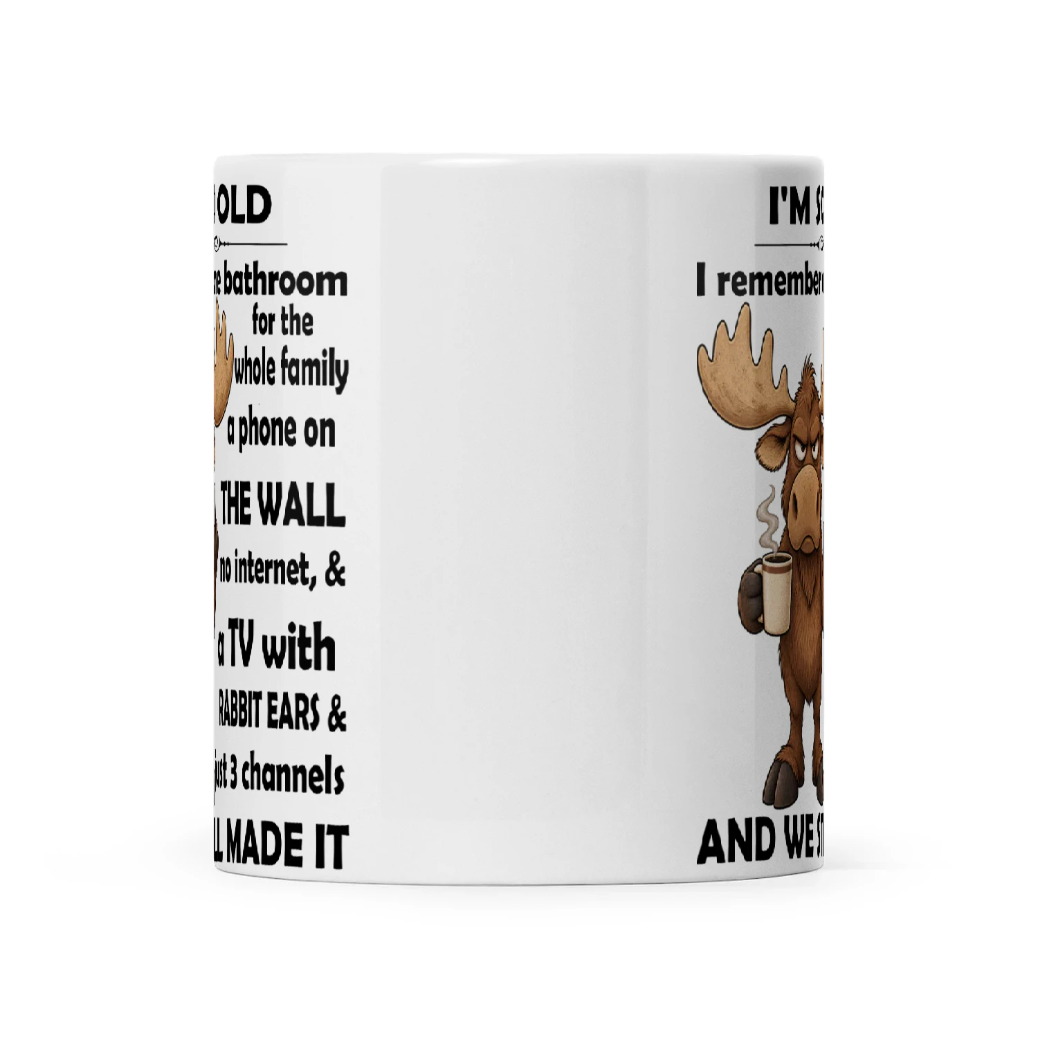 Deer I'm So Old I Remember On Bathroom For The Whole Family Phone On