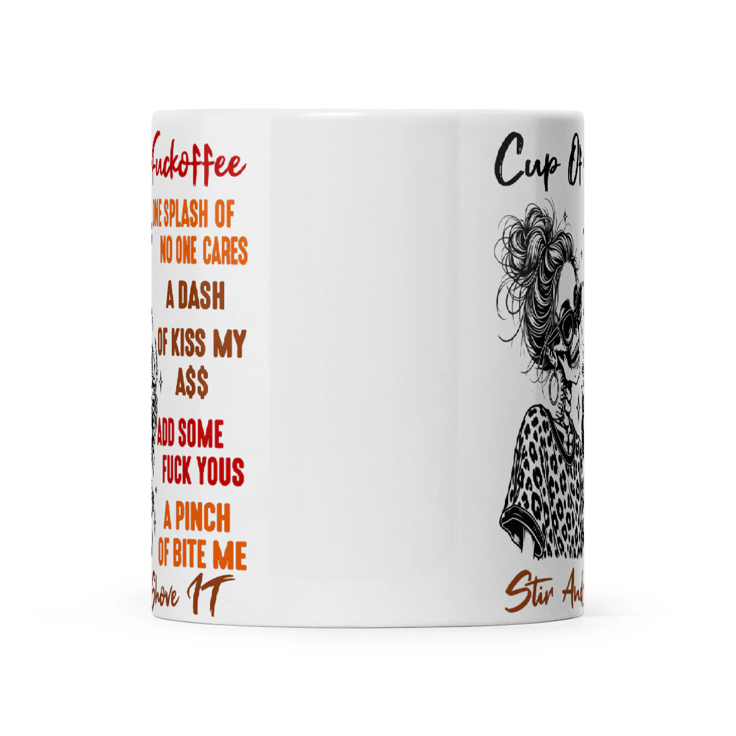 Skull Cup Of Fuckoffee One Splash Of No One Cares A Dash Of Kiss My Ass