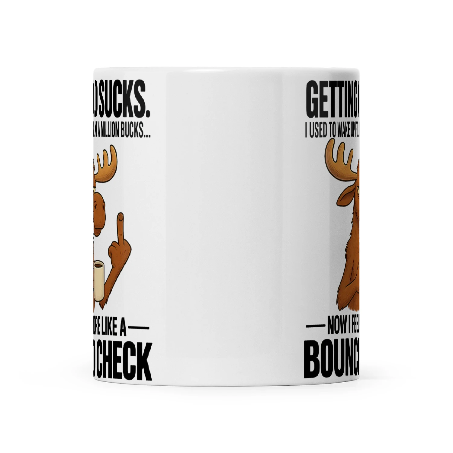 Deer Getting Old Sucks I Used To Wake Up Feeling Like A Million Bucks