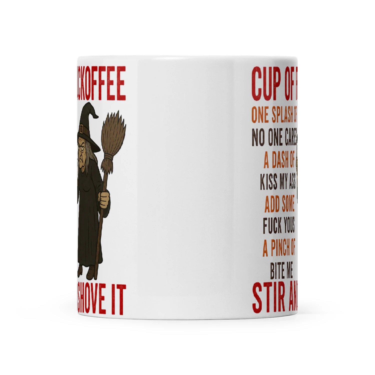 Witch Cup Of Fuckoffee One Splash Of No One Cares A Dash