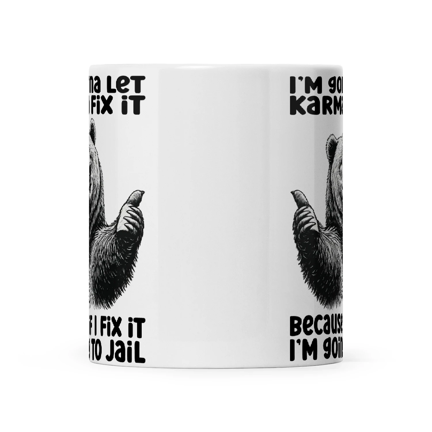 Bear I Am Going To Let Karma Fix It