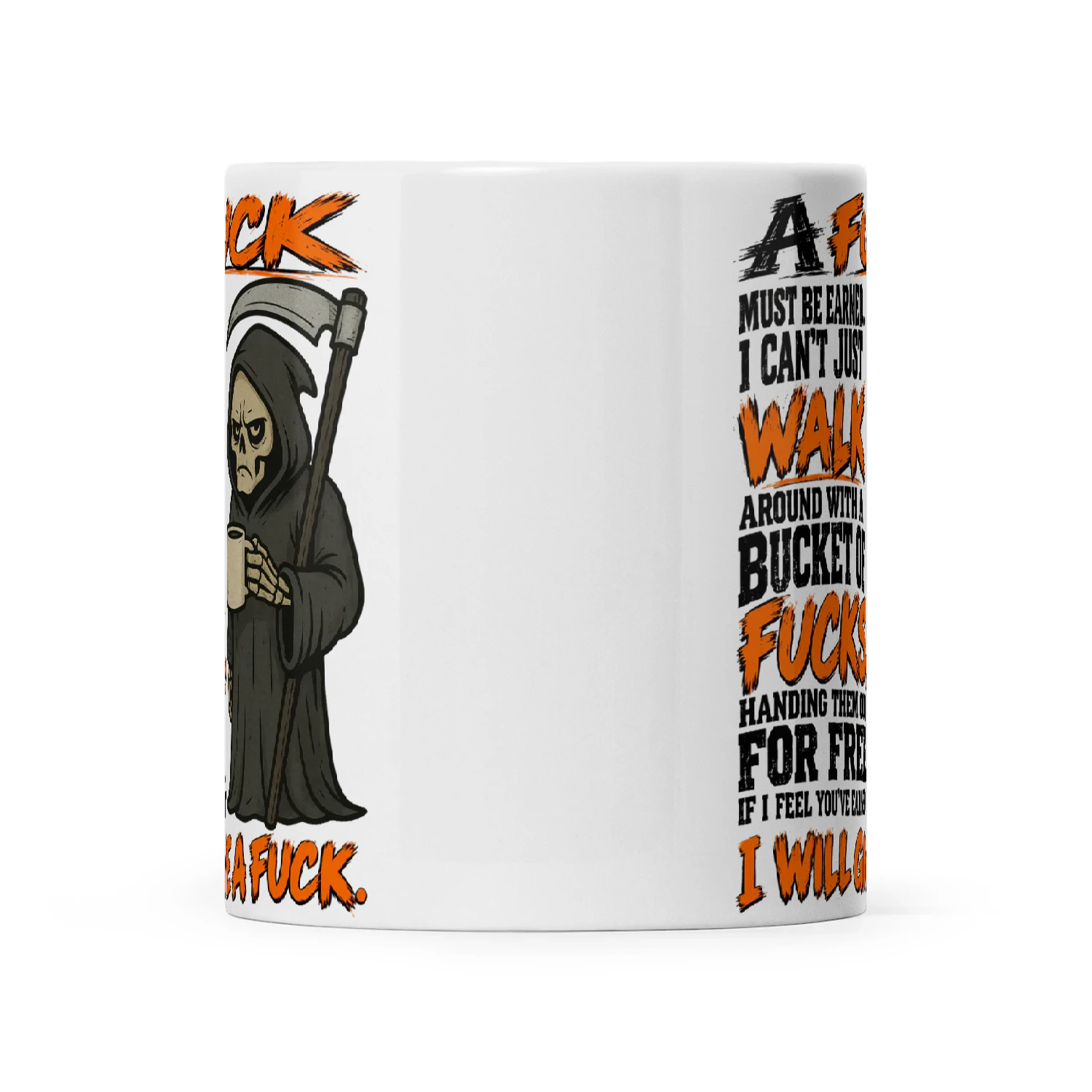 Skull A Fuck Must Be Earned I Can’t Just Walk Around With A Bucket Of Fucks Handing Them Out For Free If I Feel You’ve Earned It I Will Give A Fuck