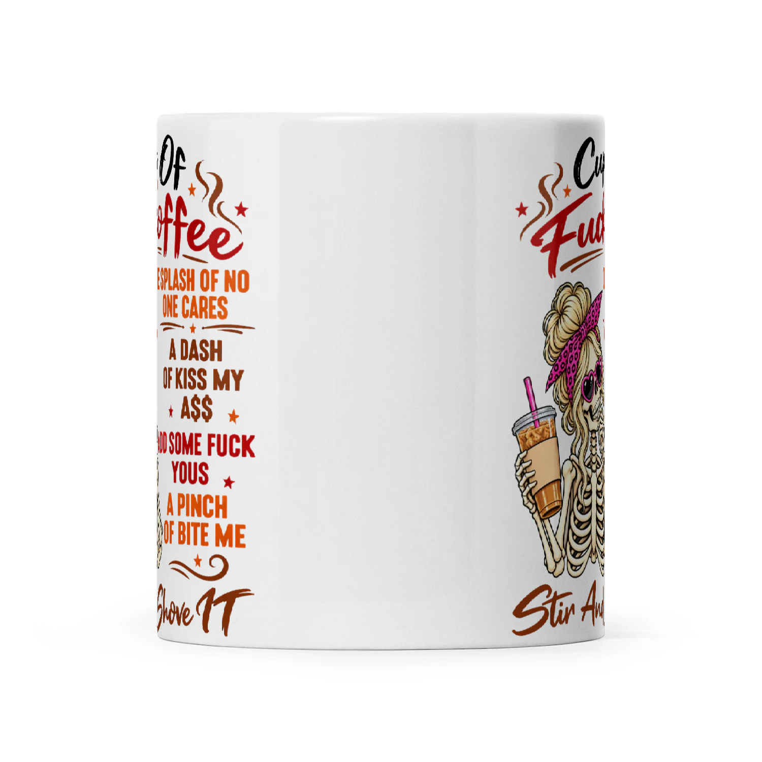 Skull Cup Of Fuckoffee One Splash Of No One Cares A Dash Of Kiss My Ass