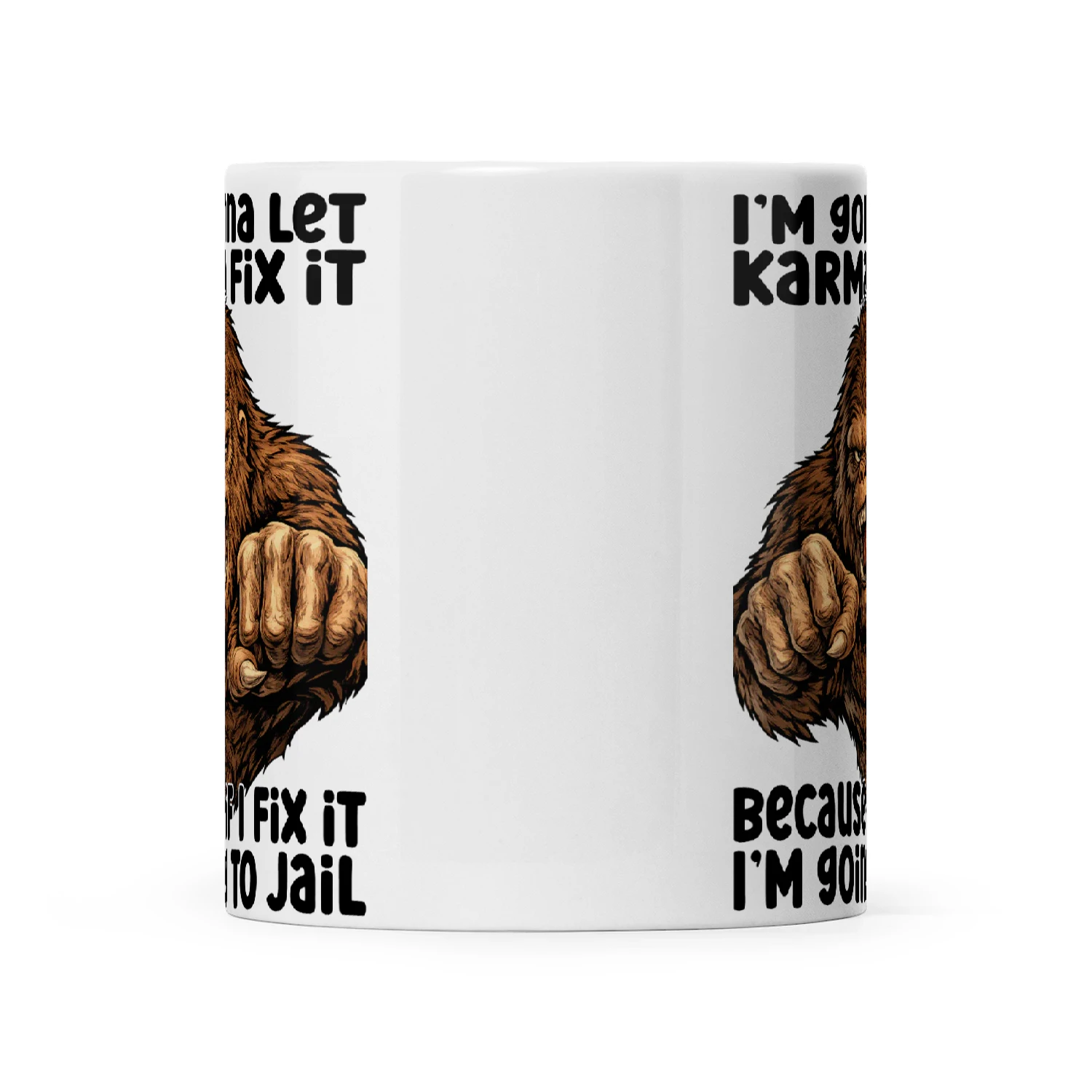 Bigfoot I Am Going To Let Karma Fix It
