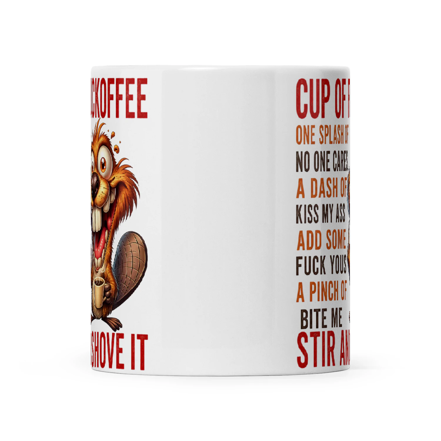 Beaver Cup Of Fuckoffee One Splash Of No One Cares A Dash