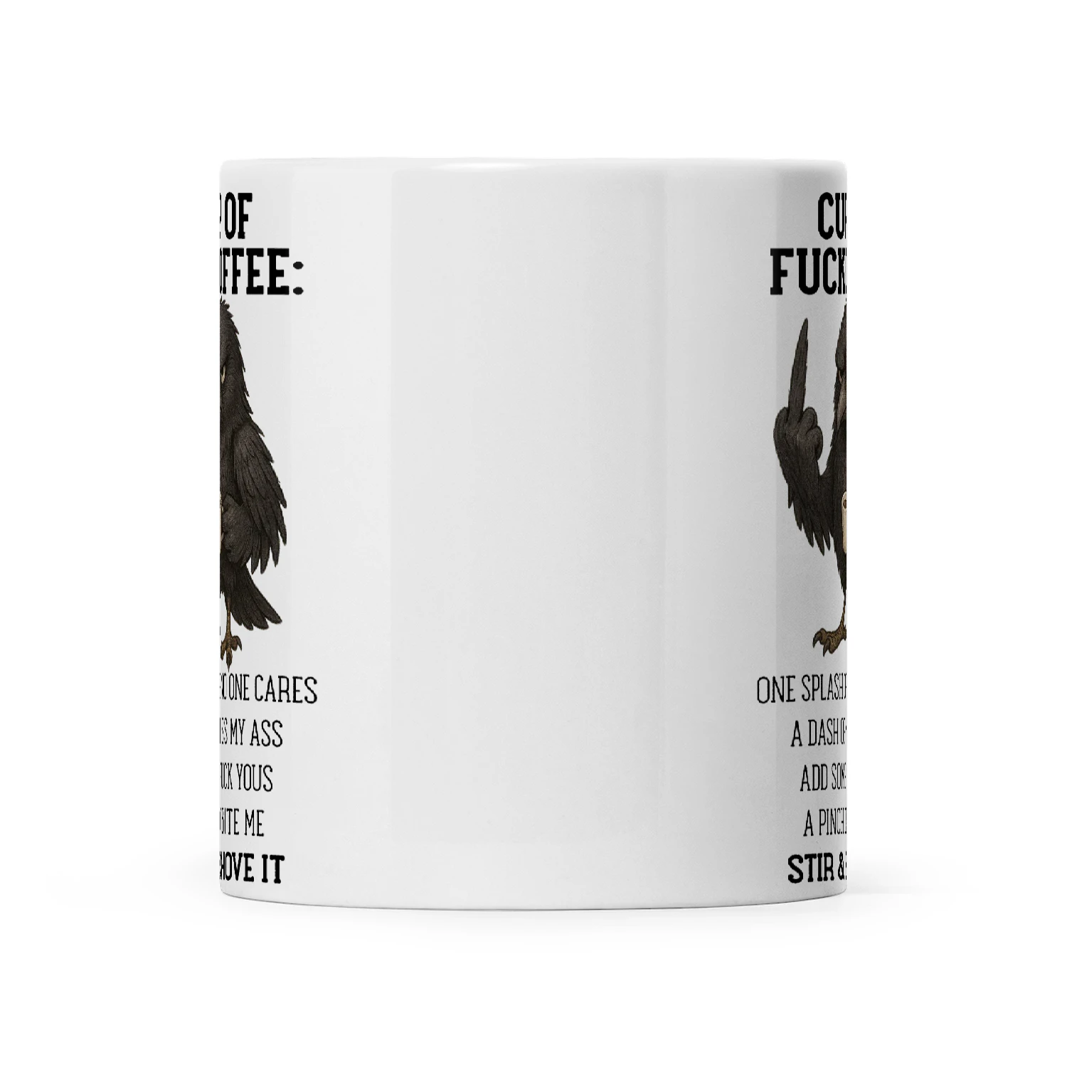Raven Cup Of Fuckoffee One Splash Of No One Cares A Dash Of Kiss My Ass
