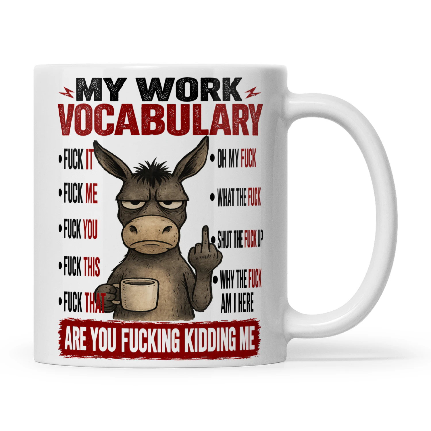 Donkey My Work Vocabulary Fuck It Fuck Me Fuck You
