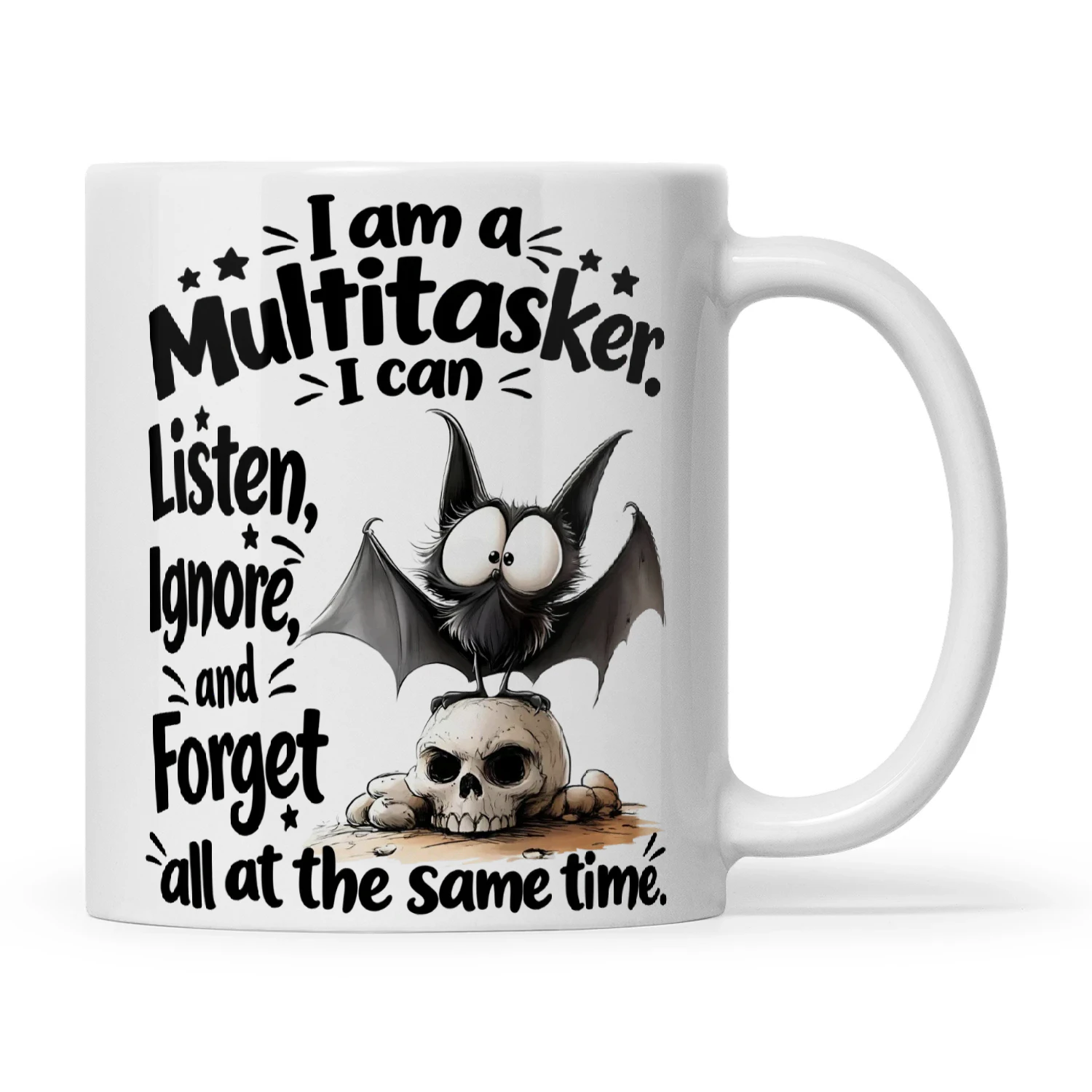 Bat I Am A Multitasker I Can Listen Ignore And Forget