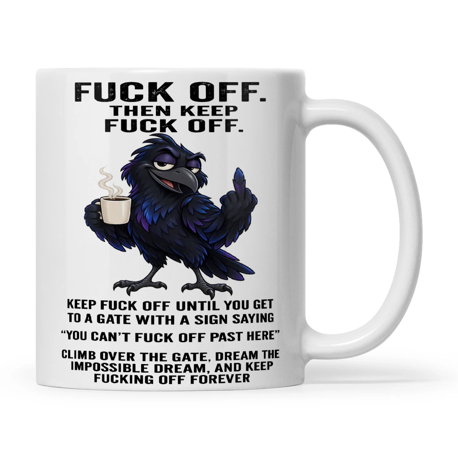 Raven Fuck Off Then Keep Fuck Of Keep Guck Of