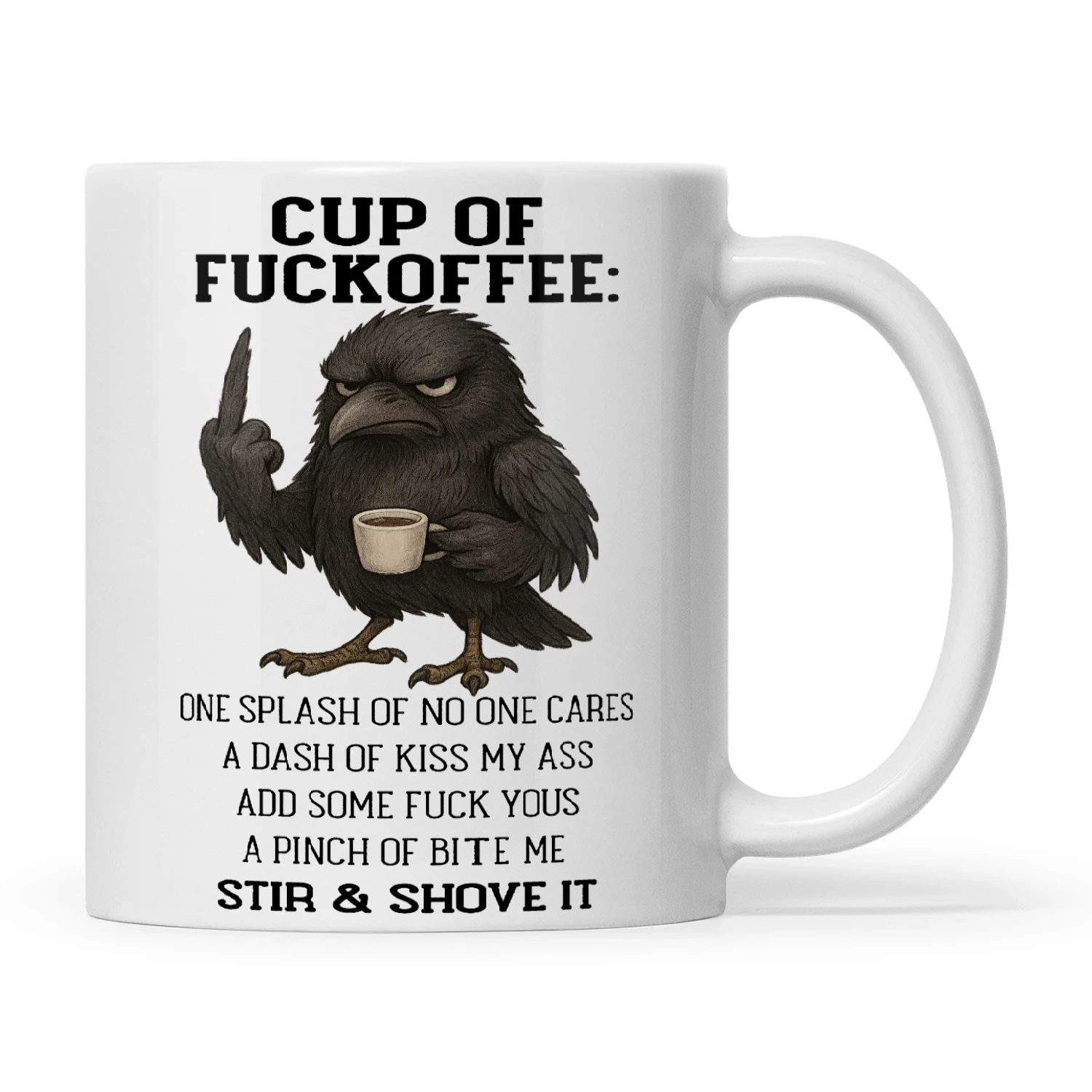 Raven Cup Of Fuckoffee One Splash Of No One Cares A Dash Of Kiss My Ass
