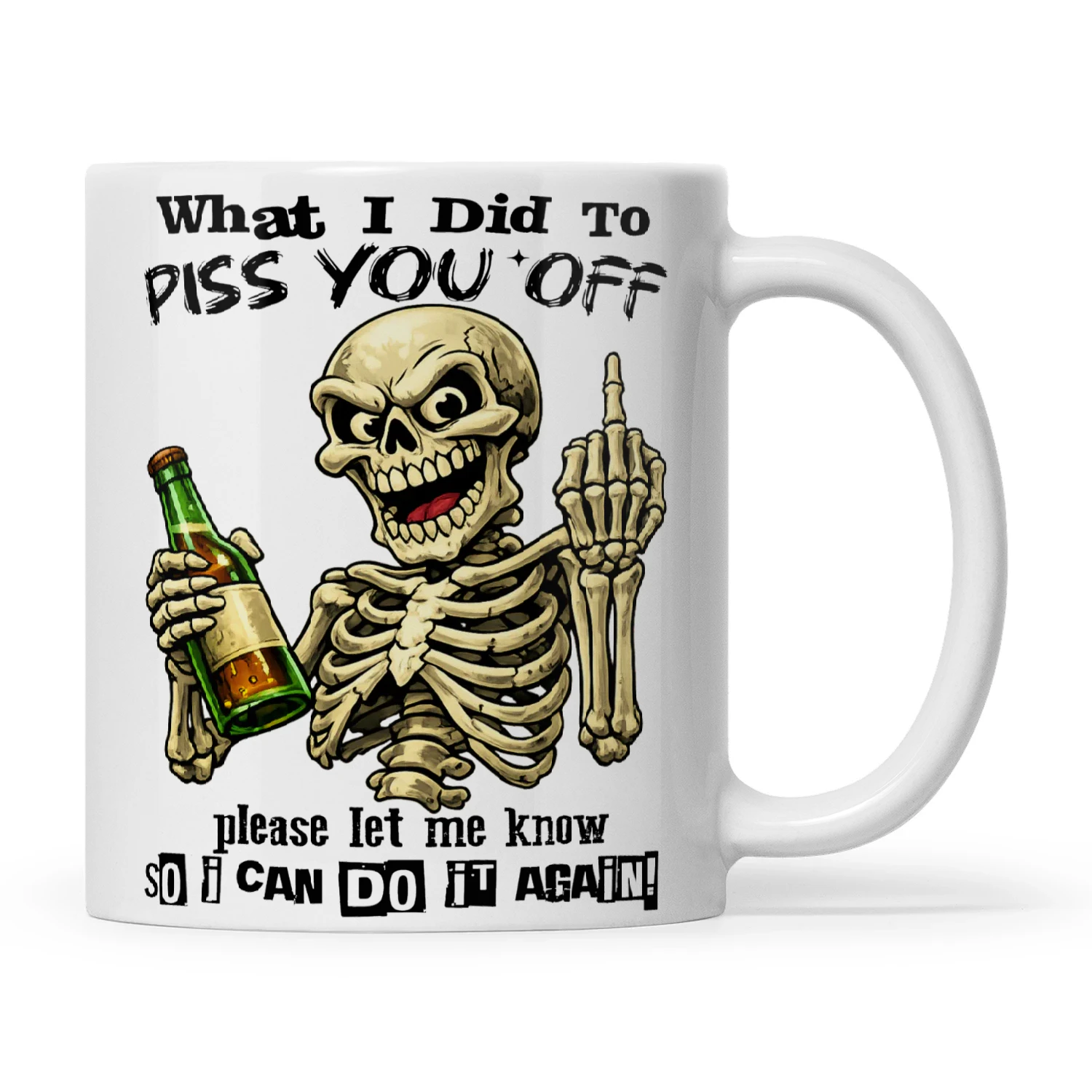 Skull What I Did To Piss You Off Please Let Me Know So I Can Do It Again