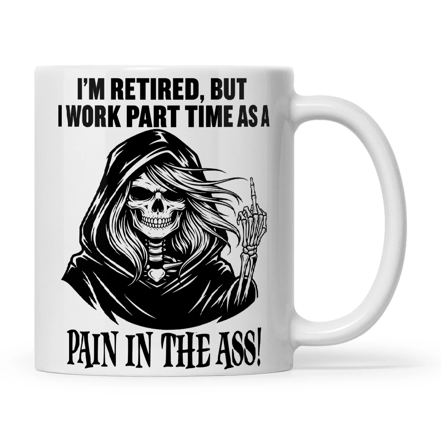 Skull I'm Retired But I Work Part Time As A Pain In The Ass