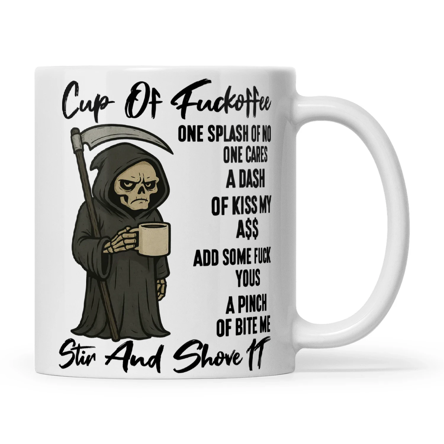 Skull Cup Of Fuckoffee One Splash Of No One Cares A Dash Of Kiss My Ass Add Some Fuck Yous A Pinch Of Bite Me Stir And Shove It