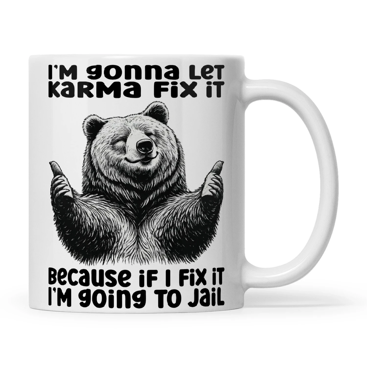 Bear I Am Going To Let Karma Fix It