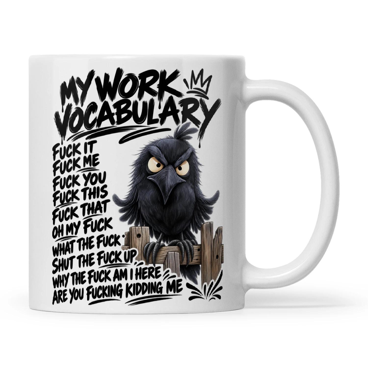Raven My Work Vocabulary Fuck It Fuck Me Fuck You Fuck This Fuck That
