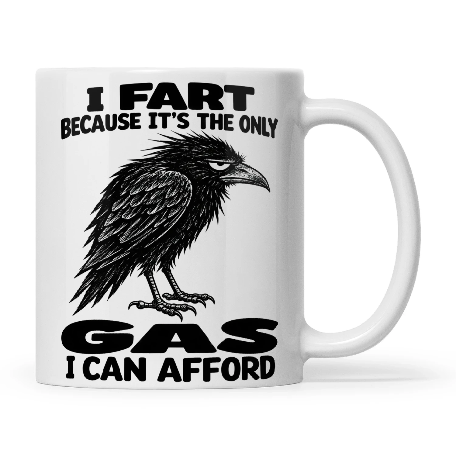 Raven I Fart Because It's The Only Gas I Can Afford