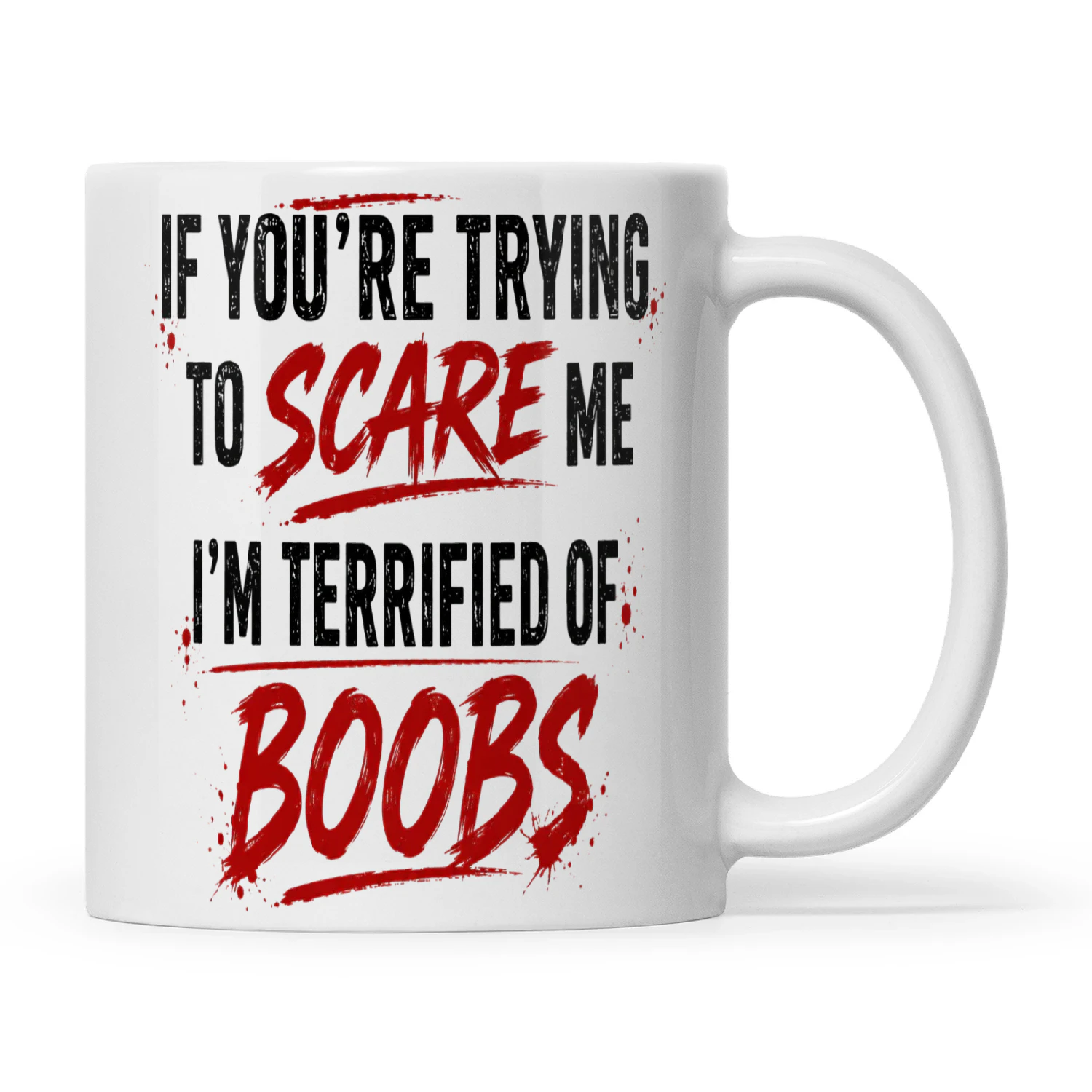 If You’re Trying To Scare Me I’m Terrified Of Boobs