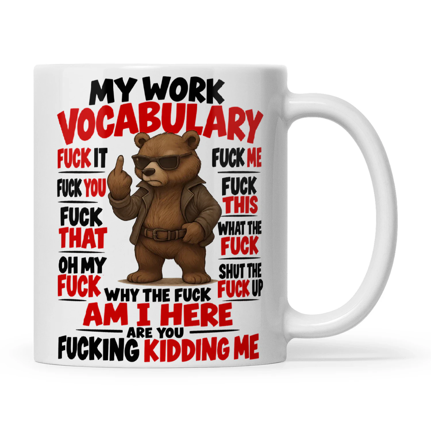 Bear My Work Vocabulary Fuck It Fuck Me Fuck You Fuck This Fuck That Oh My Fuck What The Fuck Shut