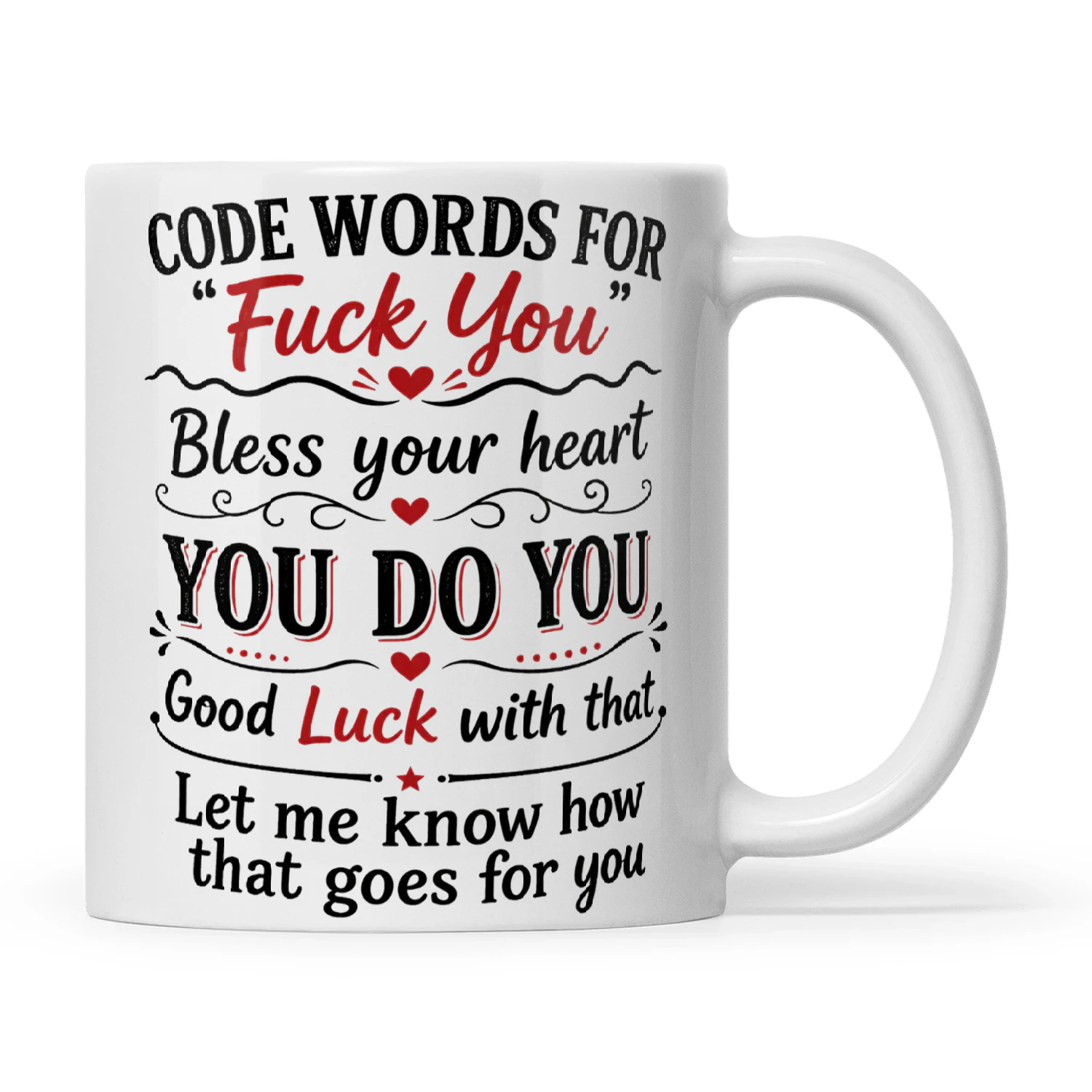 Code Words For Fuck You Bless Your Heart You Do You Good Luck